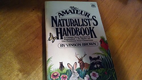 The Amateur Naturalist'S Handbook (A Spectrum Book),Used