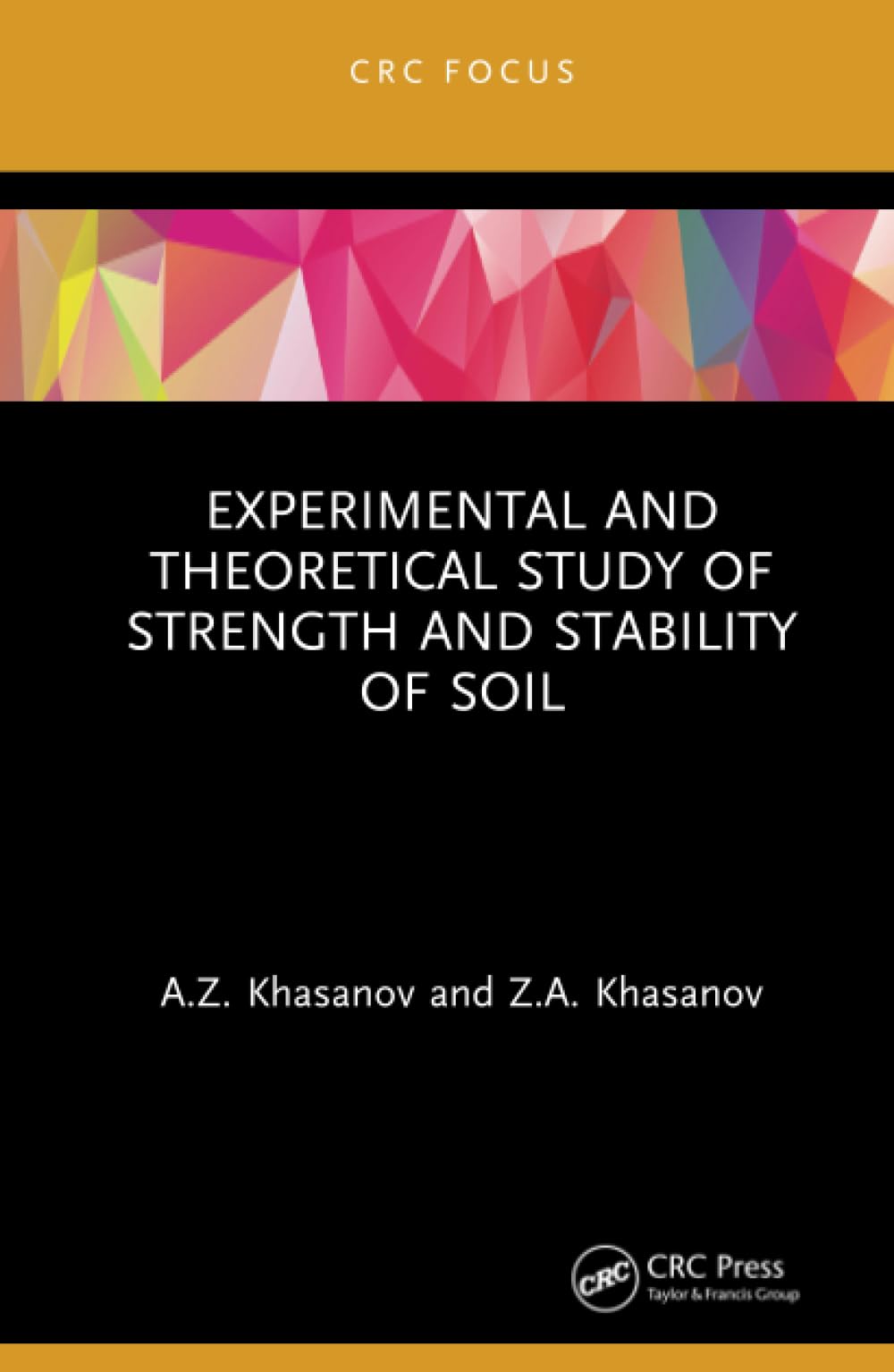 Experimental And Theoretical Study Of Strength And Stability Of Soil,Used