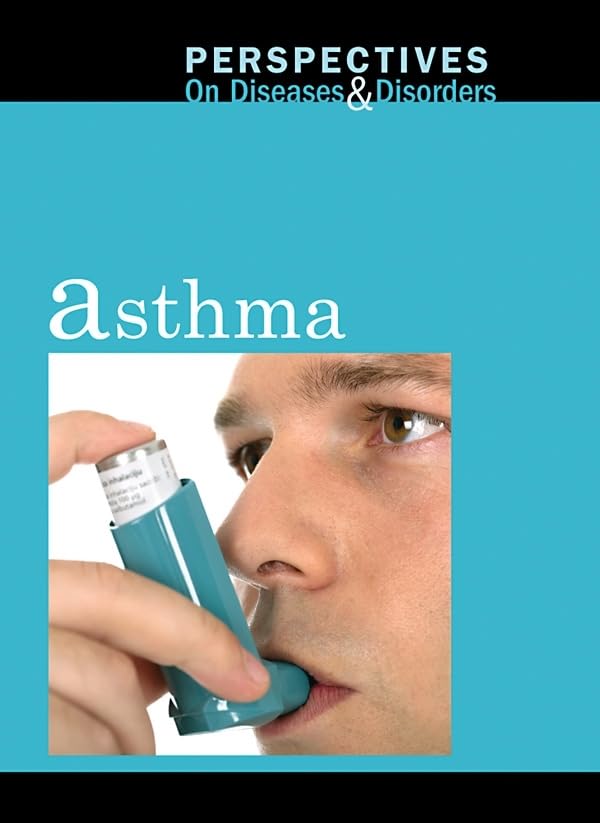 Asthma (Perspectives on Diseases and Disorders),Used