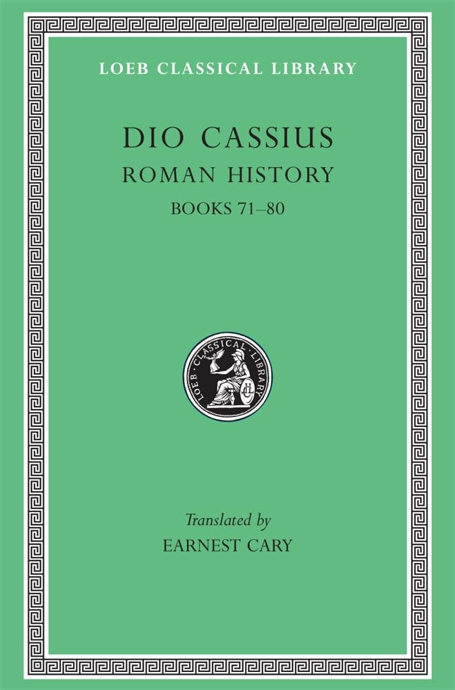 Dio Cassius: Roman History, Volume IX, Books 7180 (Loeb Classical Library No. 177),Used