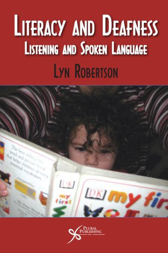Literacy and Deafness: Listening and Spoken Language,Used