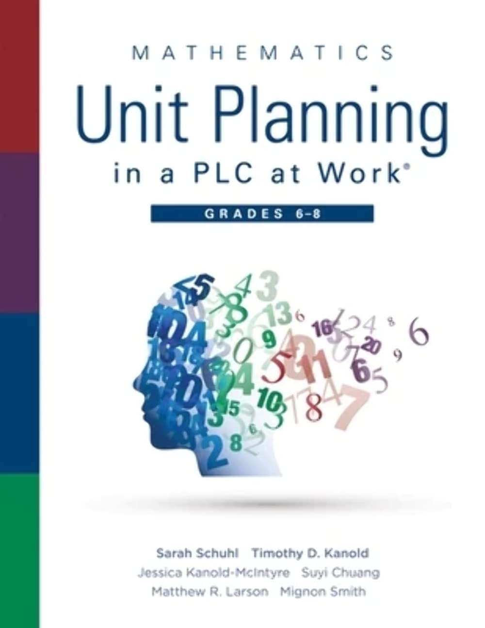 Mathematics Unit Planning in a PLC at Work, Grades 68 (A professional learning community guide to increasing student mathematic,Used