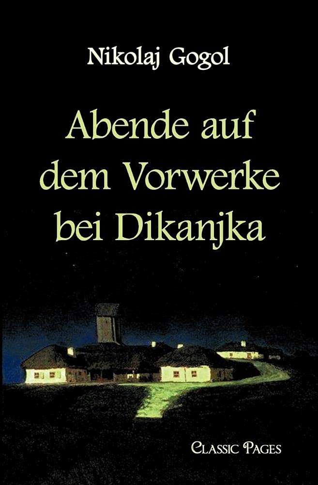 Abende Auf Dem Vorwerke Bei Dikanjka (German Edition),Used