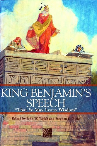 King Benjamin'S Speech: That Ye May Learn Wisdom