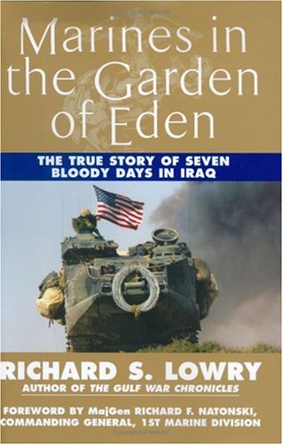 Marines In The Garden Of Eden: The Battle For An Nasiriyah,New