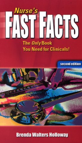 Nurse's Fast Facts: The Only Book You Need for Clinicals!,Used