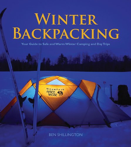 Winter Backpacking: Your Guide to Safe and Warm Winter Camping and Day Trips,Used