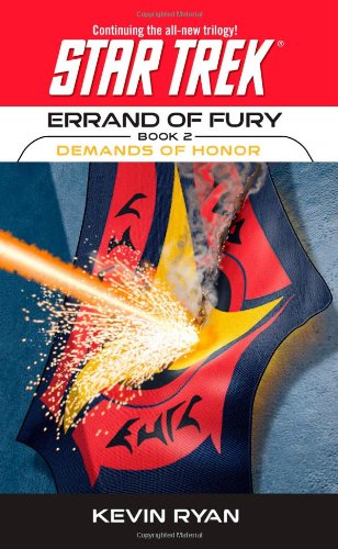 Errand Of Fury Book Two: Demands Of Honor (Star Trek, The Original Series),New