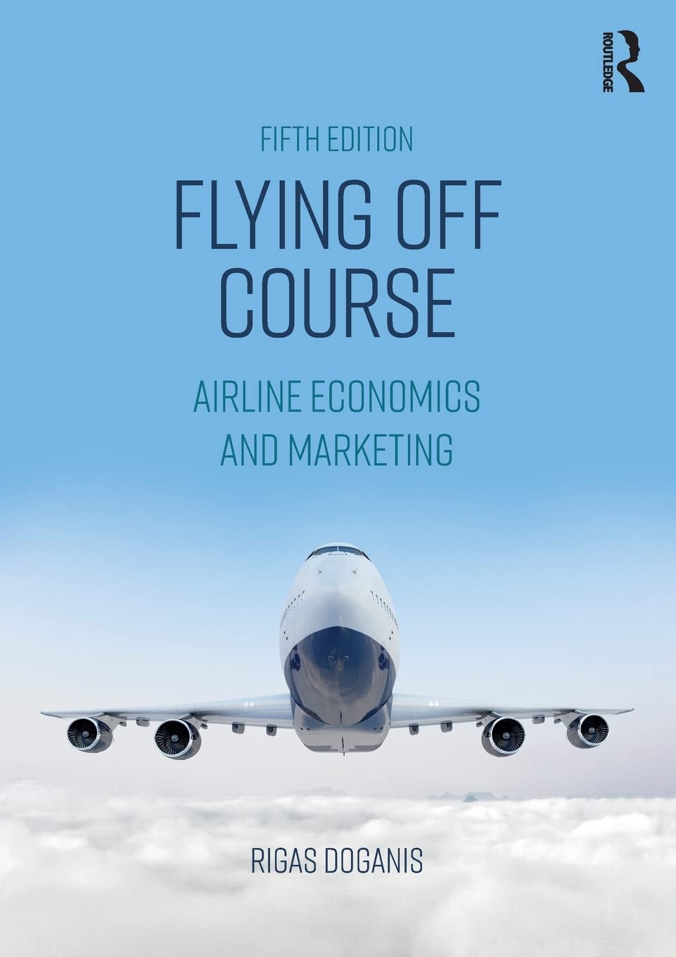 Flying Off Course: Airline Economics and Marketing,Used