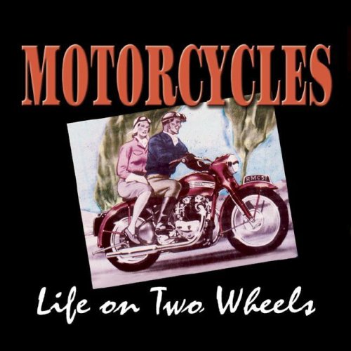 Motorcycles: Life On Two Wheels,Used