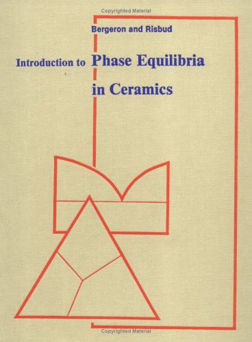 Introduction to Phase Equilibria in Ceramics,New