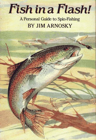 Fish in a Flash!: A Personal Guide to SpinFishing,Used