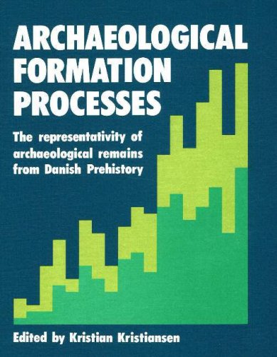 Archaeological Formation Processes: The Representativity of Archaeological Remains from Danish Prehistory (Studies in Scandinavi,Used