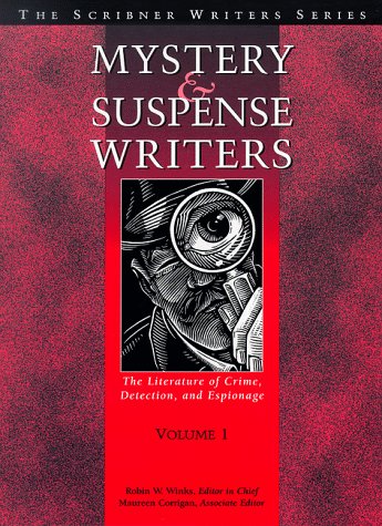Mystery And Suspense Writers: The Literature Of Crime, Detection, And Espionage (The Scribner Writers Series),New