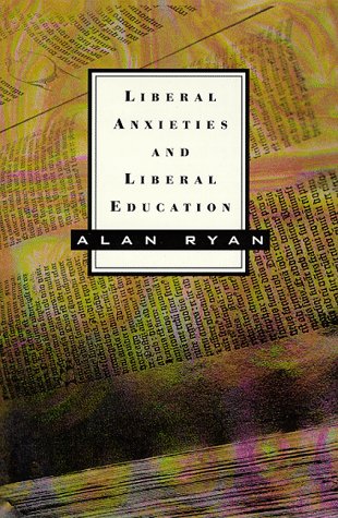 Liberal Anxieties And Liberal Education (Annual New York Review Of Books And Hill And Wang Lecture Series, Ser. No 1),Used