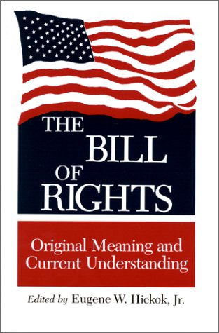 The Bill of Rights: Original Meaning and Current Understanding,Used