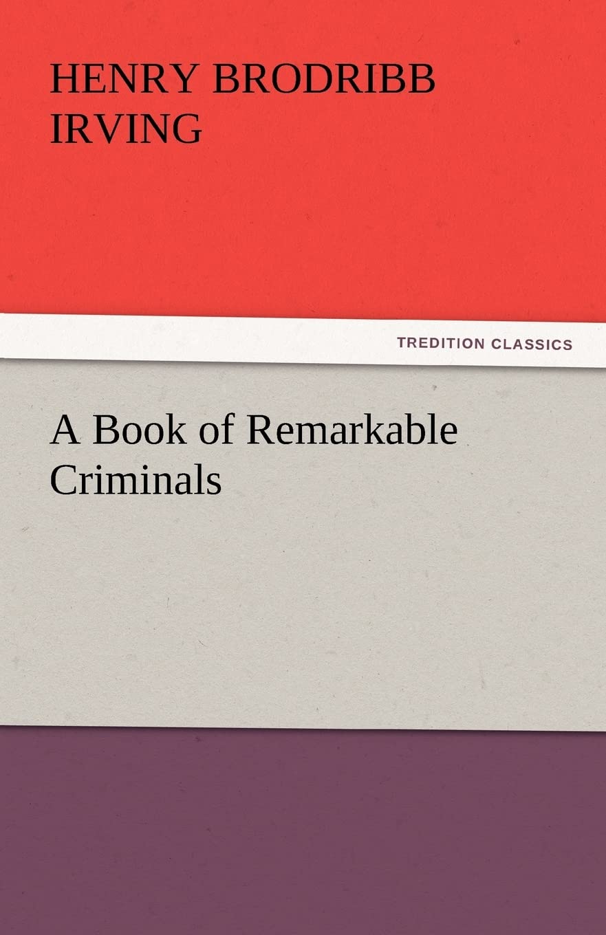 A Book of Remarkable Criminals,Used