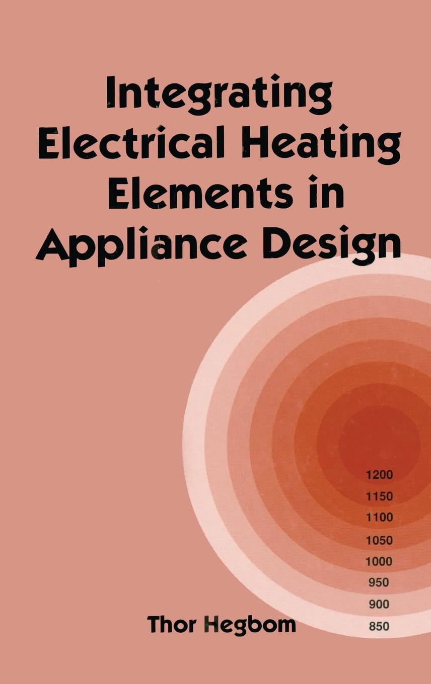 Integrating Electrical Heating Elements in Product Design (Electrical and Computer Engineering),Used