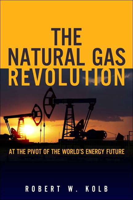 The Natural Gas Revolution: At the Pivot of the World's Energy Future,Used