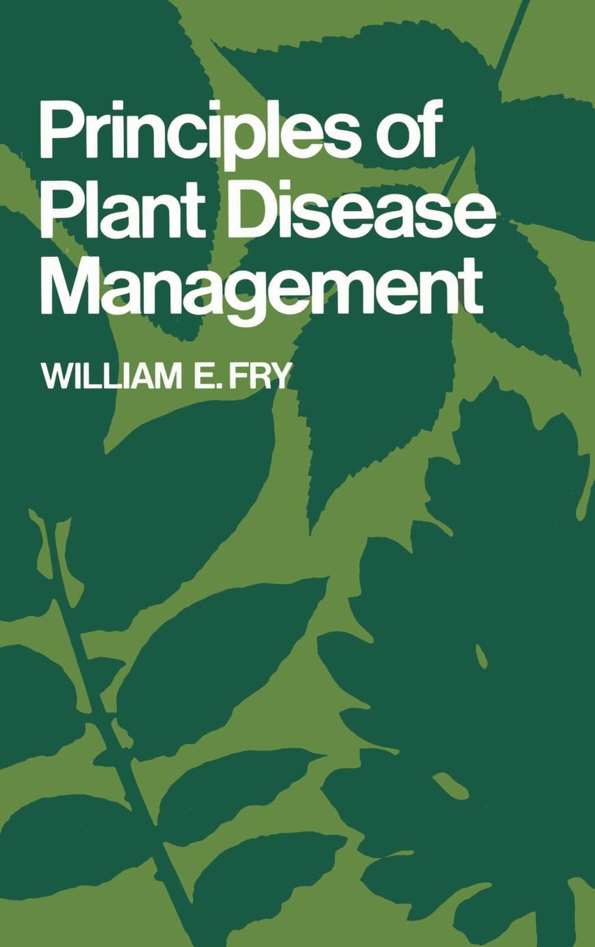 Principles Of Plant Disease Management,New