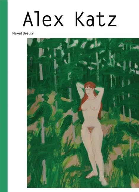 Alex Katz: Naked Beauty