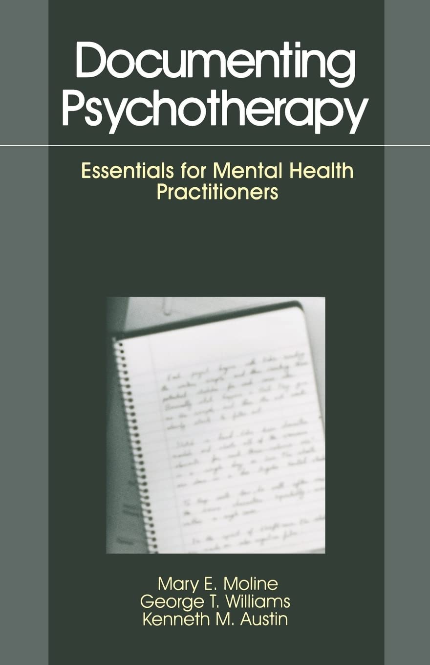 Documenting Psychotherapy: Essentials for Mental Health Practitioners,Used