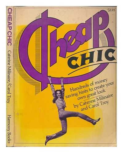 Cheap Chic: Hundreds of Money Saving Hints to Create Your Own Great Look,Used