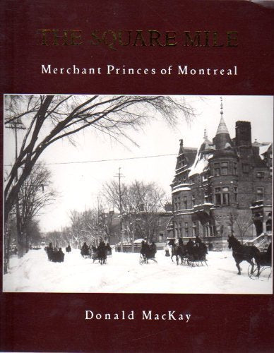 Square Mile Merchant Princes of Montreal,Used