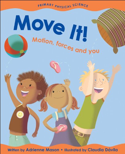 Move It!: Motion, Forces and You (Primary Physical Science),Used