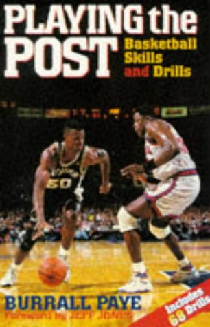 Playing the Post: Basketball Skills and Drills,Used