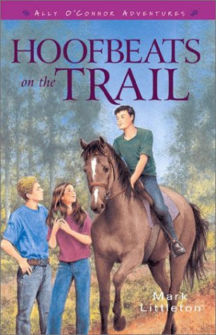 Hoofbeats on the Trail (ALLY O'CONNOR ADVENTURES),Used