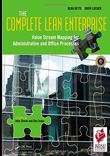 The Complete Lean Enterprise: Value Stream Mapping for Administrative and Office Processes,Used