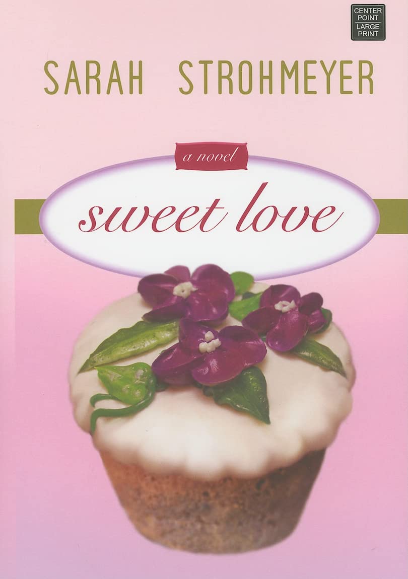 Sweet Love (Center Point Platinum Romance (Large Print)),Used