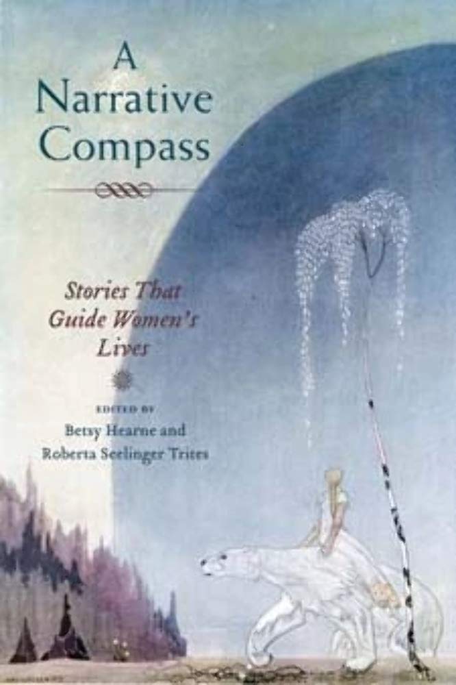 A Narrative Compass: Stories that Guide Women's Lives,Used