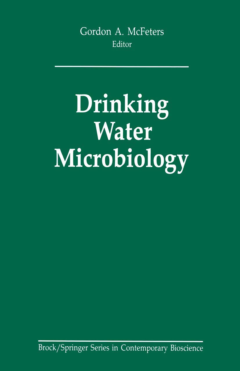 Drinking Water Microbiology: Progress and Recent Developments (Brock Springer Series in Contemporary Bioscience),Used