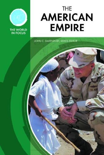 The American Empire (The World in Focus),Used