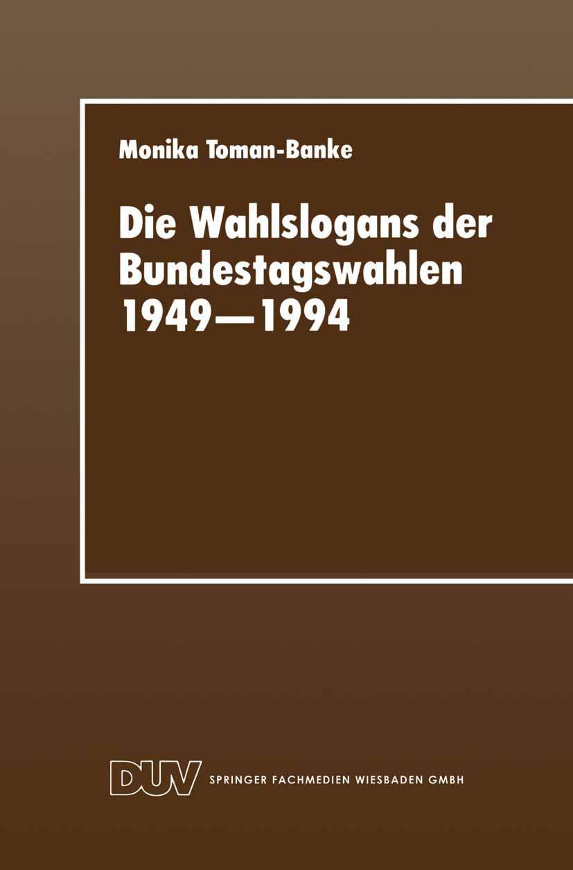 Die Wahlslogans der Bundestagswahlen 19491994 (DUV Sozialwissenschaft) (German Edition),Used