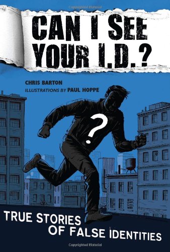 Can I See Your I.D.?: True Stories of False Identities,Used