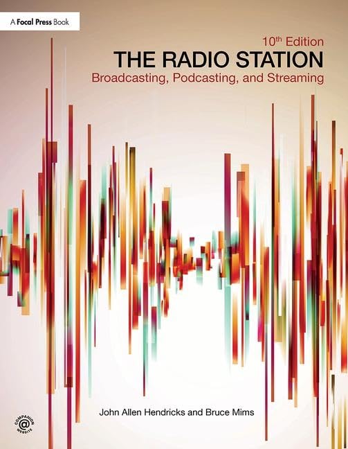 The Radio Station: Broadcasting, Podcasting, and Streaming,Used