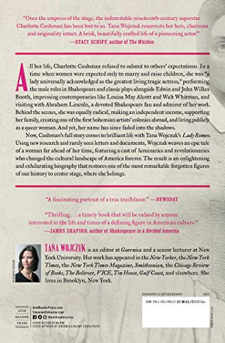 Lady Romeo: The Radical and Revolutionary Life of Charlotte Cushman, America's First Celebrity,Used