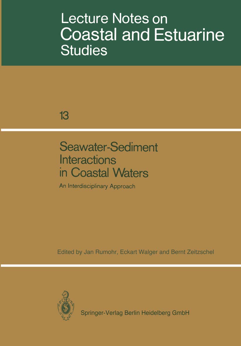 Seawatersediment Interactions In Coastal Waters: An Interdisciplinary Approach (Coastal And Estuarine Studies, 13),Used
