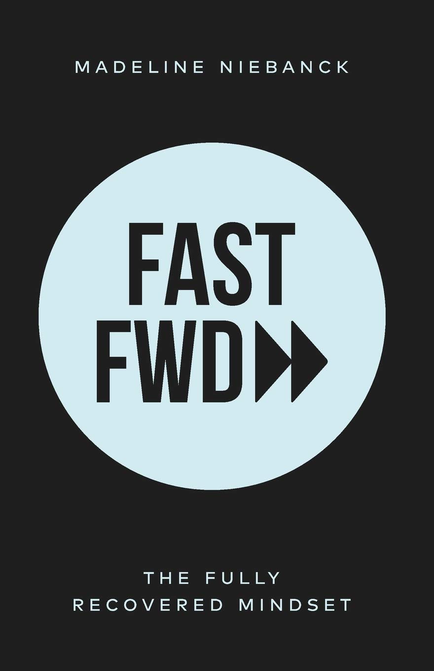 Fast Fwd: The Fully Recovered Mindset,Used