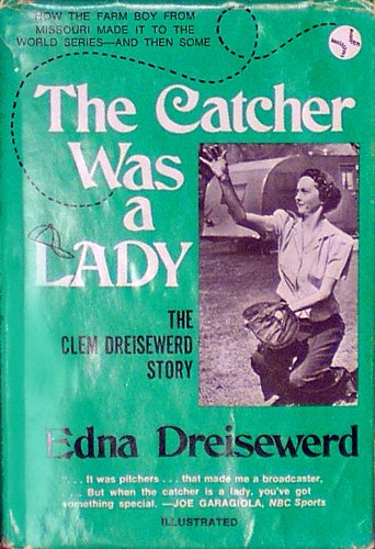 The catcher was a lady: The Clem Dreisewerd story,Used