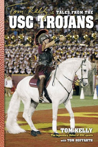 Tom Kelly's Tales from the USC Trojans,Used