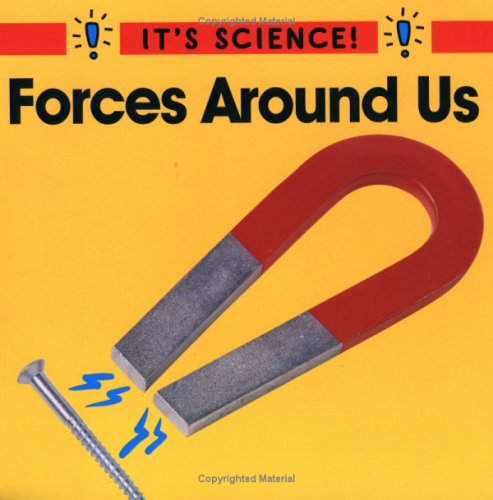 Forces Around Us (It's Science),Used
