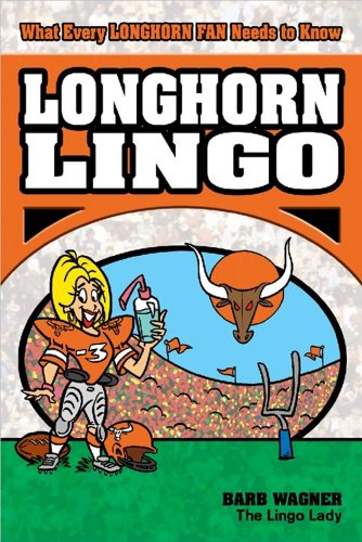 Longhorn Lingo: What Every Longhorns Fan Needs to Know,Used