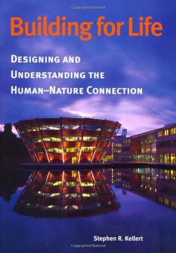 Building for Life: Designing and Understanding the HumanNature Connection,Used