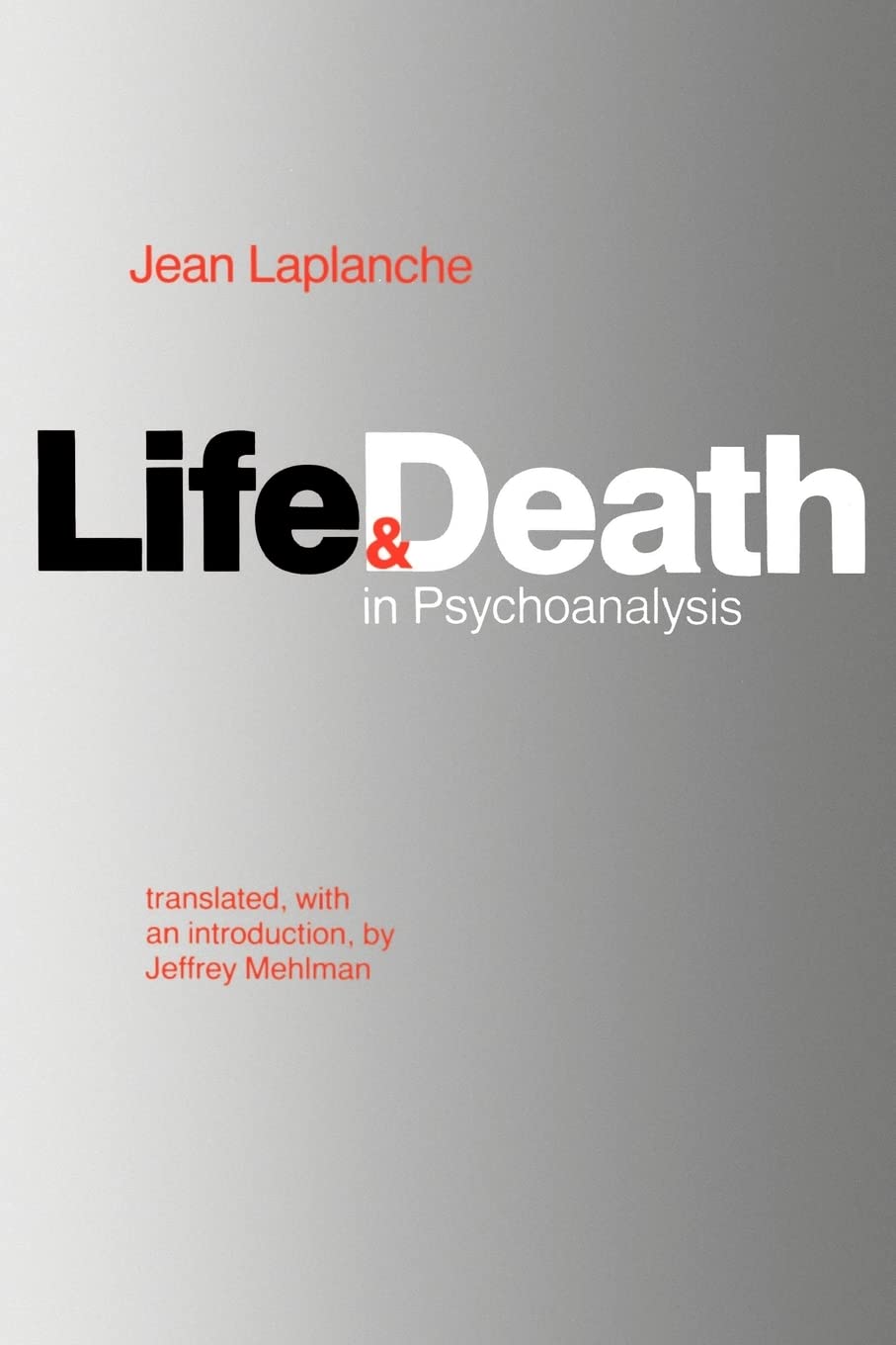 Life And Death In Psychoanalysis