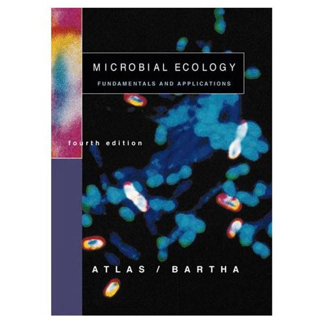 Microbial Ecology: Fundamentals and Applications (4th Edition),Used