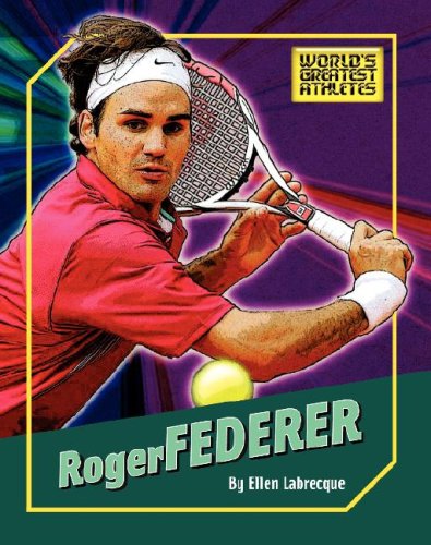 Roger Federer (The World's Greatest Athletes, 1274),Used